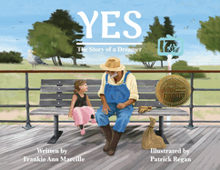 Yes: The Story of a Dreamer