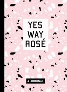 Yes Way Ros Blank Journal