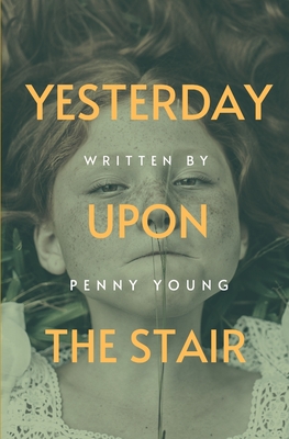 Yesterday Upon The Stair - Young, Penny