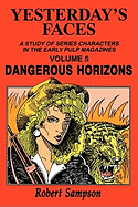 Yesterday's Faces, Volume 5: Dangerous Horizons