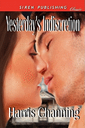 Yesterday's Indiscretion (Siren Publishing Classic)