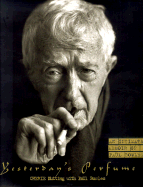 Yesterday's Perfume: An Intimate Memoir of Paul Bowles - Nutting, Cherie, and Bowles, Paul