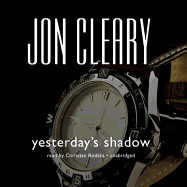 Yesterday's Shadow: A Scobie Malone Novel - Cleary, Jon, and Rodska, Christian (Read by)