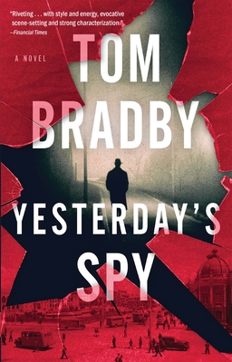 Yesterday's Spy - Bradby, Tom