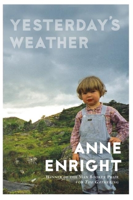 Yesterday's Weather - Enright, Anne