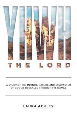 YHWH The LORD - Ackley, Laura