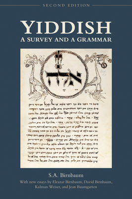 Yiddish: A Survey and a Grammar - Birnbaum, S a, and Birnbaum, Eleazar (Introduction by), and Birnbaum, David (Introduction by)