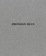 Yishai Jusidman: Prussian Blue