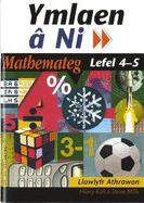Ymlaen  Ni: Math Lef 4-5 Llaw. Ath.
