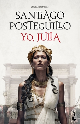 Yo, Julia (Premio Planeta 2018) - Posteguillo, Santiago