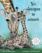 Yo siempre te amar?: Keepsake Gift Book for Mother and New Baby