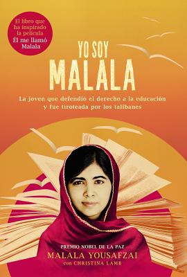 Yo Soy Malala - Yousafzai, Malala, and Lamb, Christina