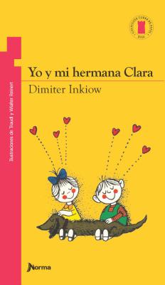 Yo y Mi Hermana Clara - Inkiow, Dimiter, and Various Illustrators (Illustrator)