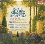Yoav Talmi Conducts Bloch, Barber, Grieg, Puccini - Irit Rob (piano); Israel Chamber Orchestra; Yoav Talmi (conductor)