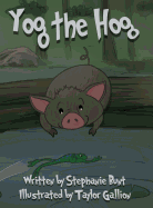 Yog the Hog: Short Vowel O Sound