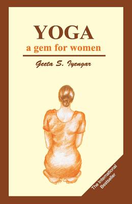 Yoga: A Gem for Women - Iyengar, Geeta S.