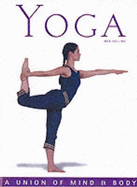 Yoga: A Union of Mind and Body - Belling, Noa