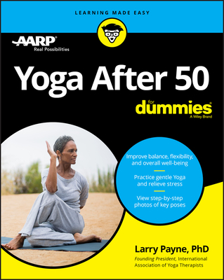 Yoga After 50 for Dummies - Payne, Larry