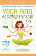 Yoga and Vegetarianism: The Diet of Enlightenment