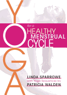 Yoga for a Healthy Menstrual Cycle