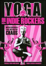 Yoga for Indie Rockers - 
