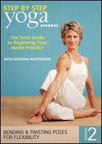 Yoga Journal: Yoga Step by Step, Session 2 - Bending & Twisting Poses for Flexibility