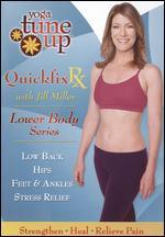 Yoga Tune Up: Quickfix Rx - Lower Body Series