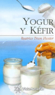 Yogur y Kefir