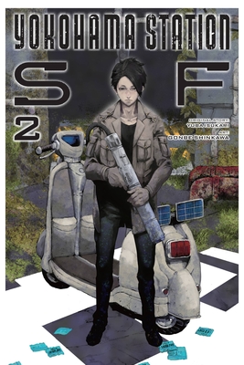 Yokohama Station Sf, Vol. 2 (Manga) - Isukari, Yuba, and Tanaka, Tatsuyuki, and Shinkawa, Gonbe