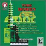 York Bowen: Music for One and Two Pianos