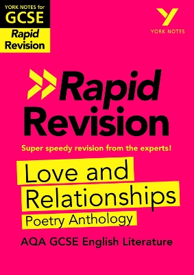 York Notes for AQA GCSE (9-1) Rapid Revision Guide: Love and Relationships AQA Poetry Anthology - catch up, revise and be ready for the 2025 and 2026 exams - Toop, Lucy