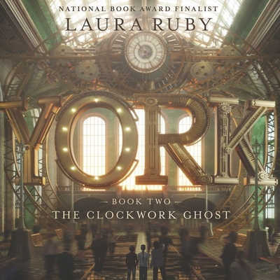 York: The Clockwork Ghost - Ruby, Laura, and Verner, Adam (Read by)