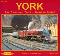 York The Transition Years: Steam to Diesel