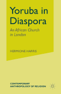 Yoruba in Diaspora: An African Church in London
