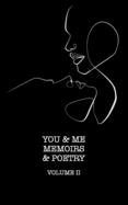 You and Me: Memoirs and Poetry, Volume II