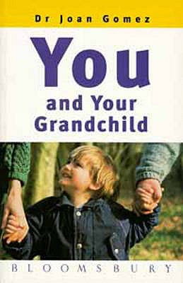 You and Your Grandchild - Gomez, Joan