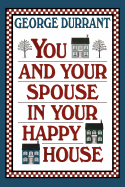 You and Your Spouse in Your Happy House