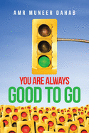 You Are Always Good to Go