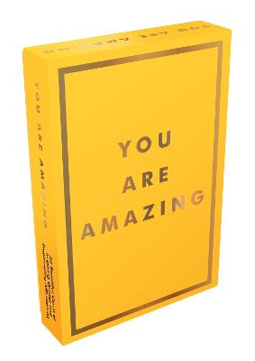 You Are Amazing: 52 Cards of Inspiring Quotes and Statements to Encourage Self-Confidence - Summersdale (Corporate Author)