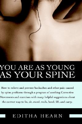 You Are as Young as Your Spine - Hearn, Editha