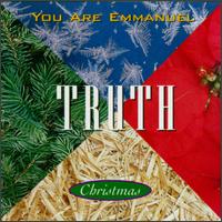 You Are Emmanuel - The Truth