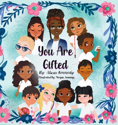 You Are Gifted - Kennedy, Alicia