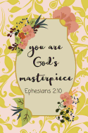 You Are God's Masterpiece: Bible Verse Journal (Personalized Gift for Christians)