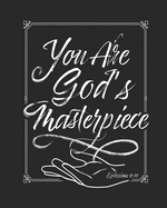 You Are God's Masterpiece Ephesians 2: 10: Daily Planner - Notes - Priorities - To Do - January 1, 2020 - December 31, 2020 - 8 x 10