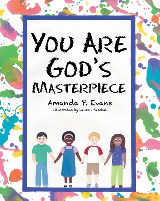 You Are God's Masterpiece - Evans, Amanda P