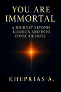 You Are Immortal: Immortality Meditation and Quantum Physics