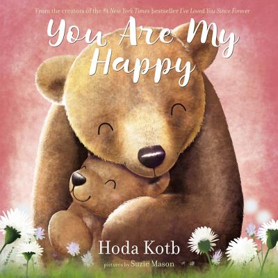 You Are My Happy - Kotb, Hoda