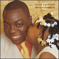 You Are My Sunshine - Cyrus Chestnut