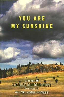 You Are My Sunshine - West, Stanley Gordon