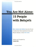 You Are Not Alone: 15 People with Behcet's - Zeis, Joanne